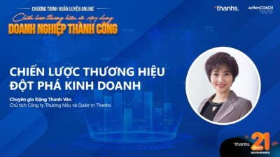 Khóa huấn luyện B4S: CHIẾN LƯỢC THƯƠNG HIỆU – ĐỘT PHÁ KINH DOANH