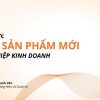 Tung sản phẩm mới ra thị trường