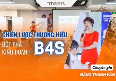 CHIẾN LƯỢC THƯƠNG HIỆU ĐỘT PHÁ KINH DOANH B4S